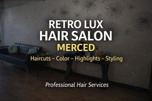 Retro Lux Hair Salon Merced professional hair styling tools and workspace
