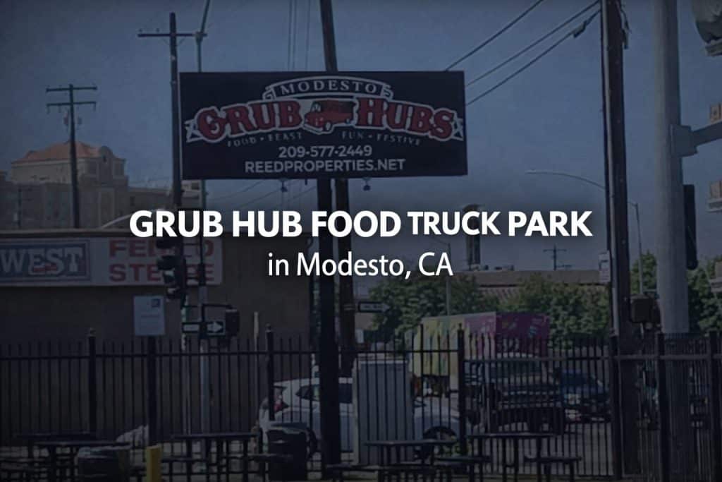 Outdoor food truck park at Grub Hub in Modesto with multiple vendors and casual seating