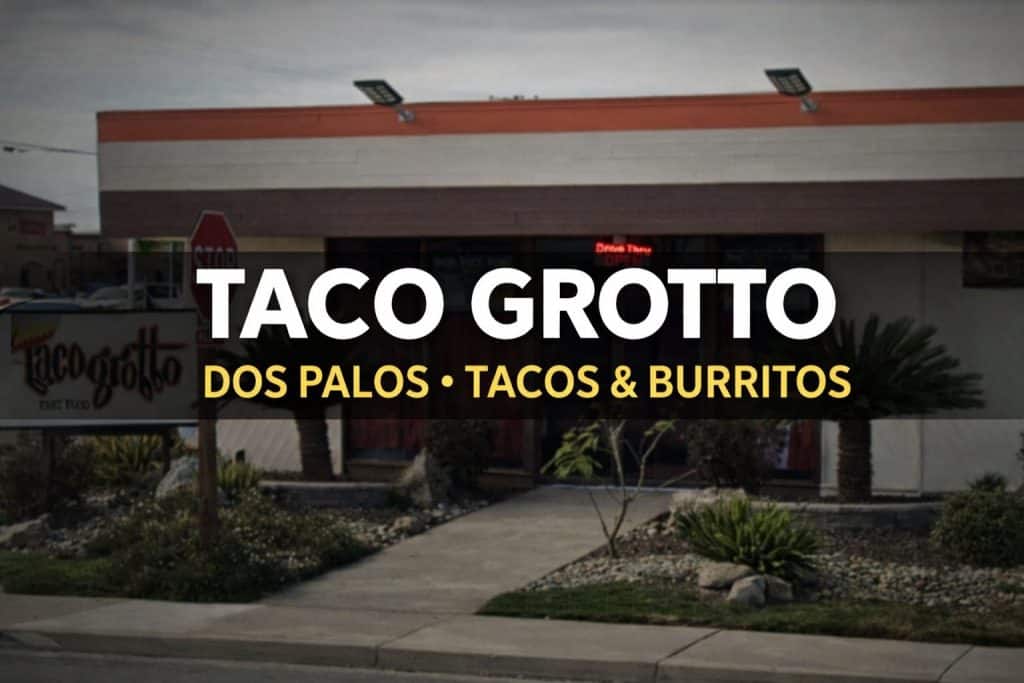 Taco Grotto Dos Palos Mexican food tacos and burritos close-up