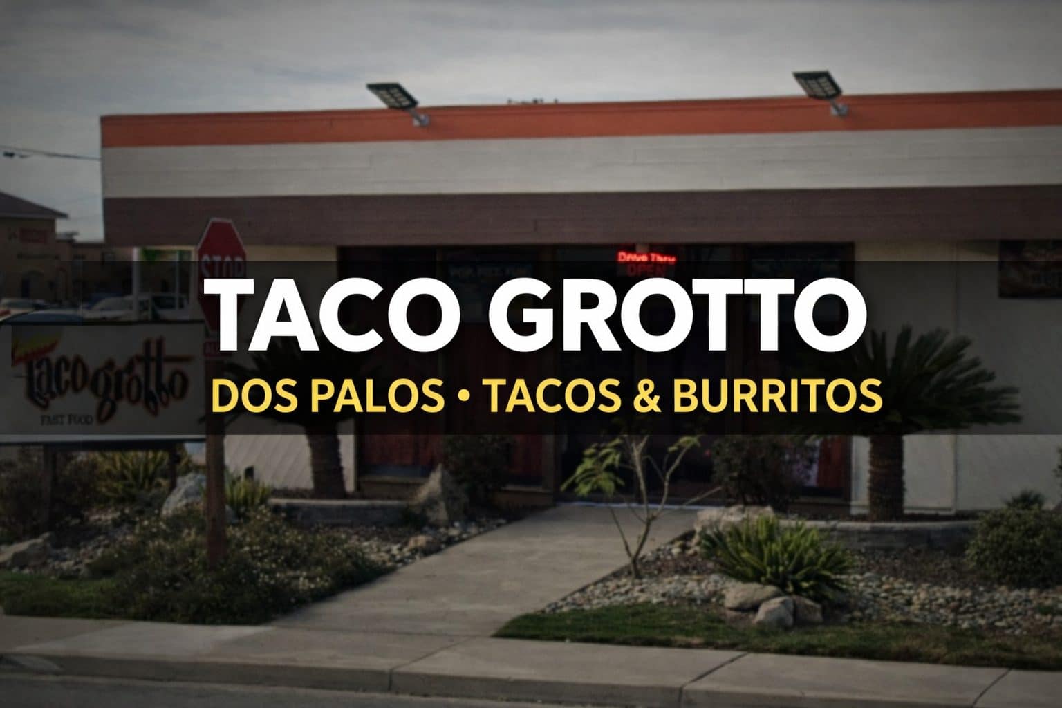 Taco Grotto Dos Palos Mexican food tacos and burritos close-up