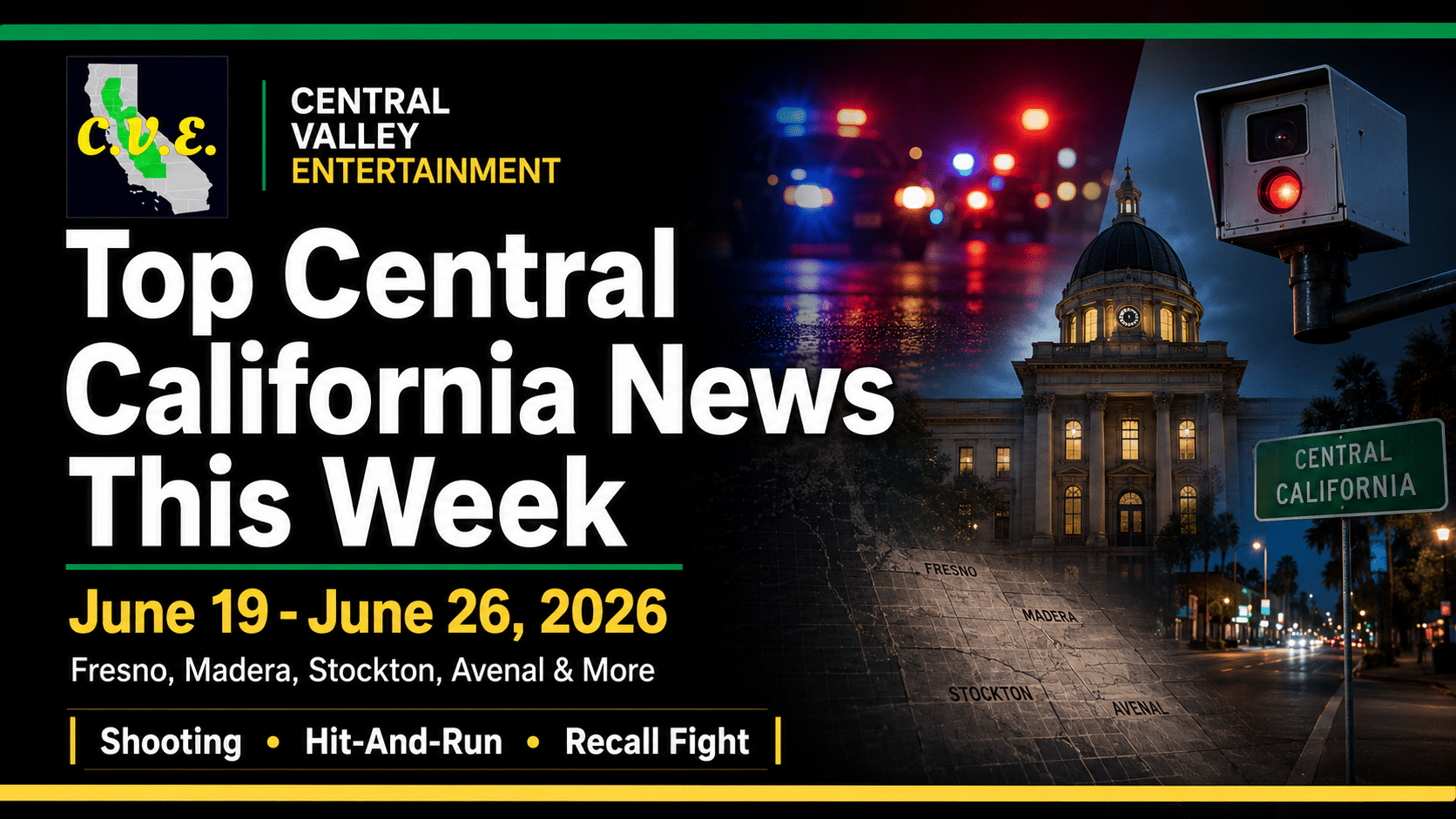 Central Valley News Today roundup covering Fresno shooting, fatal hit-and-run, Stockton homicides, Avenal recall fight, and Fresno red-light cameras